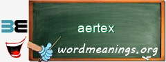 WordMeaning blackboard for aertex